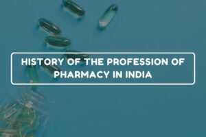 History Of The Profession Of Pharmacy – General Pharmacy chapter 1 notes