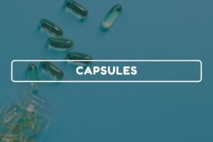 Capsules – General Pharmacy chapter 11 notes
