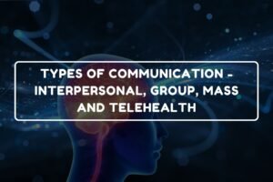 Types of Communication in Healthcare - B.Pharm Healthcare Psychology and Communication Skills chapter 12 notes
