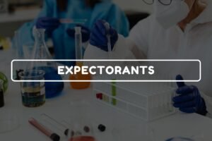 EXPECTORANTS