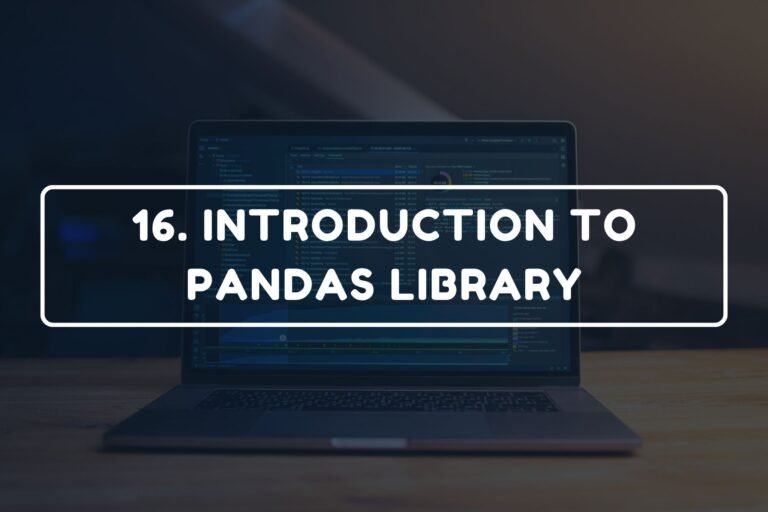 16. INTRODUCTION TO PANDAS LIBRARY