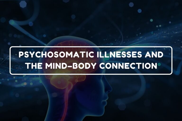 Psychosomatic Illnesses and the Mind-Body Connection - B.Pharm Healthcare Psychology and Communication Skills chapter 22 notes