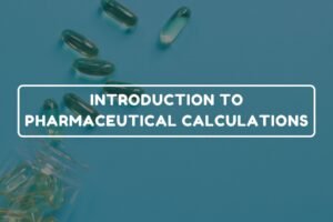 Pharmaceutical Calculations – General Pharmacy chapter 5 notes