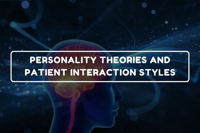 Personality Theories and Patient Types - B.Pharm Healthcare Psychology and Communication Skills chapter 7 notes