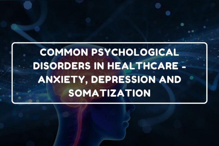 Anxiety, Depression and Somatization - B.Pharm Healthcare Psychology and Communication Skills chapter 9 notes