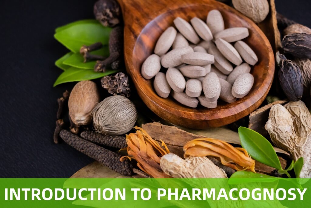 INTRODUCTION TO PHARMACOGNOSY